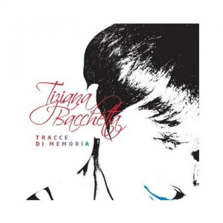 Cover for Tiziana Bacchetta · Tracce Di Memoria (CD) (2018)