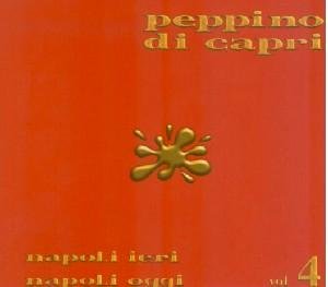 Cover for Peppino Di Capri · Napoli Ieri Napoli Oggi 4 (CD) (2009)