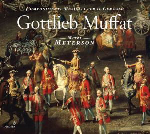 Componimenti Musicali Per Il Cembalo - Muffat / Meyerson - Musik - GLOSSA - 8424562218048 - 28 april 2009