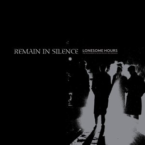 Cover for Remain in Silence · Lonesome Hours - the Monument &amp; Seven Rooms Record (LP) (2015)