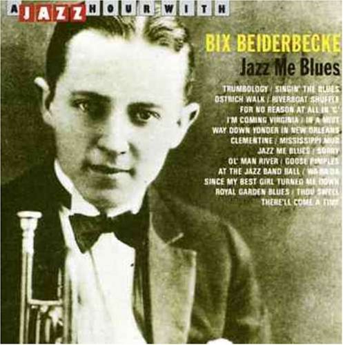 Cover for Bix Beiderbecke · Jazz Me Blues (CD) (2005)