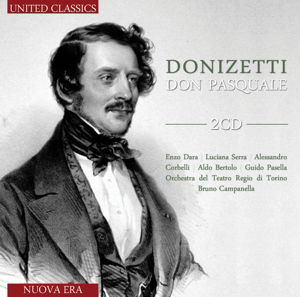 Donizetti - Don Pasquale - Dara - Serra - Orch & Coro Del Teatro Regio Di Torino - Musiikki - UNITED CLASSICS - 8713545230048 - perjantai 5. heinäkuuta 2013