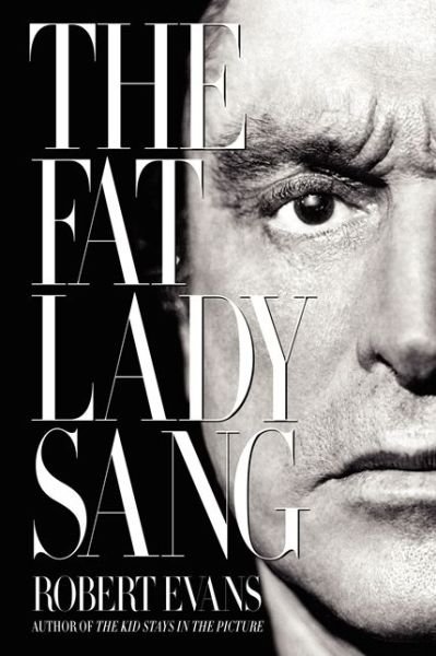Cover for Robert Evans · The Fat Lady Sang (Paperback Book) (2013)