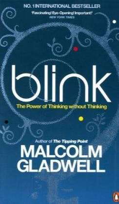 Cover for Malcolm Gladwell · Blink: The Power of Thinking Without Thinking (Pocketbok) (2011)