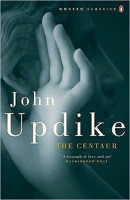 Cover for John Updike · The Centaur - Penguin Modern Classics (Paperback Book) (2007)