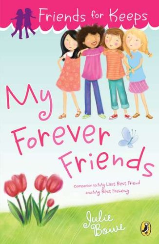 Cover for Julie Bowe · Friends for Keeps: My Forever Friends (Paperback Book) [Reprint edition] (2012)