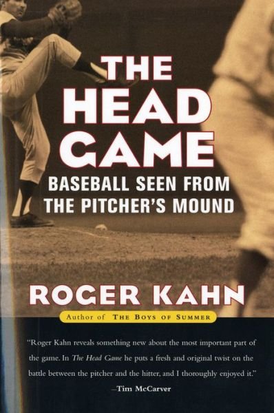 Cover for Roger Kahn · The Head Game: Baseball Seen from the Pitcher's Mound (Paperback Book) [Reprint edition] (2001)