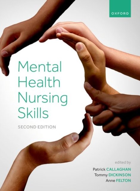 Cover for Callaghan, Patrick (Professor of Mental Health Science and Associate Pro Vice-Chancellor Research, South Bank University, London, UK) · Mental Health Nursing Skills 2e (Taschenbuch) [2 Revised edition] (2024)