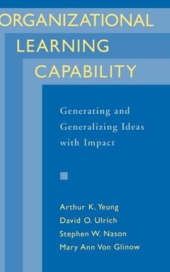 Cover for Yeung, Arthur K. (Associate Professor, Associate Professor) · Organizational Learning Capability (Innbunden bok) (1999)