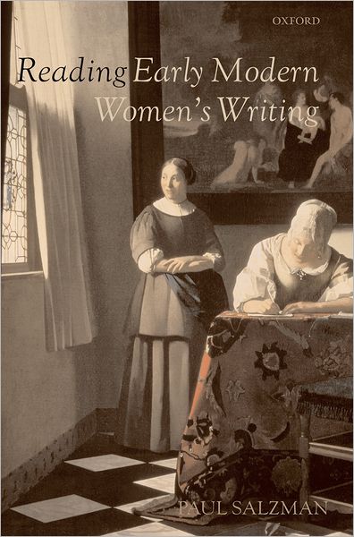 Cover for Salzman, Paul (Reader in English Literature, La Trobe University, Australia) · Reading Early Modern Women's Writing (Hardcover Book) (2006)