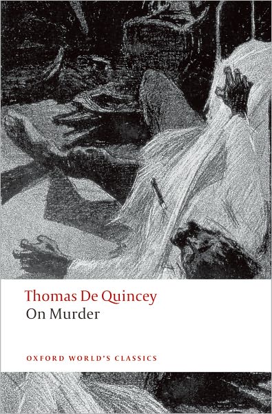 Cover for Thomas De Quincey · On Murder - Oxford World's Classics (Pocketbok) (2009)