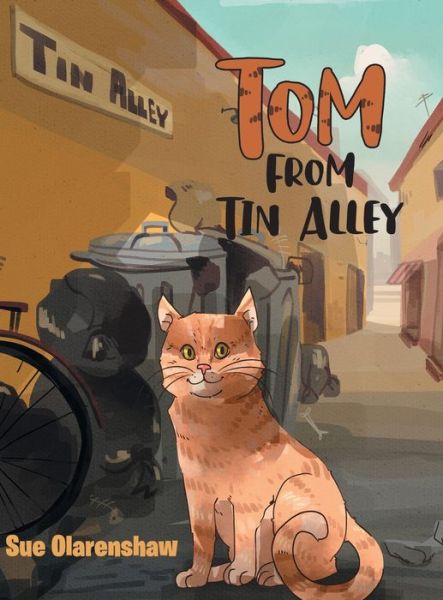 Cover for Sue Olarenshaw · Tom From Tin Alley (Hardcover Book) (2021)