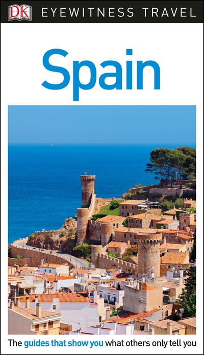 Cover for DK Travel · DK Eyewitness Travel Guide Spain (Book) (2018)