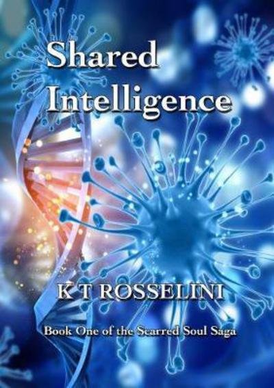 Cover for K T Rosselini · &quot;Shared Intelligence&quot; (Paperback Book) (2017)