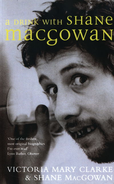 Cover for Victoria Mary Clarke · A Drink with Shane MacGowan (Paperback Book) (2014)