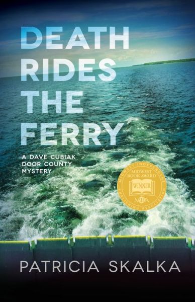 Cover for Patricia Skalka · Death Rides the Ferry - A Dave Cubiak Door County Mystery (Paperback Book) (2020)