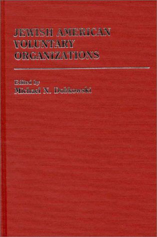 Cover for Michael Dobkowski · Jewish American Voluntary Organizations - Ethnic American Voluntary Organizations (Hardcover Book) (1986)