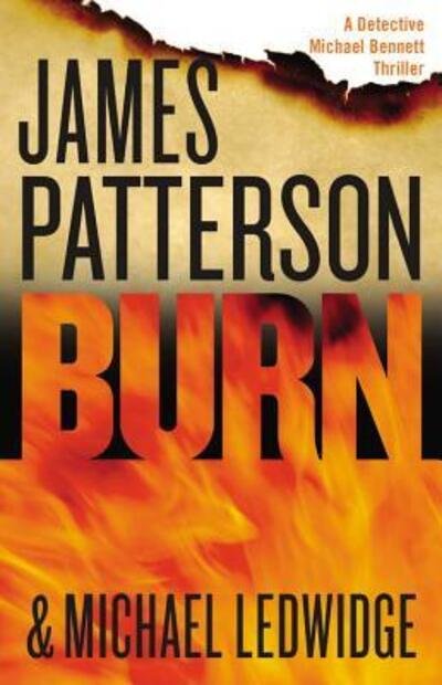 Cover for James Patterson · Burn (Book) (2014)