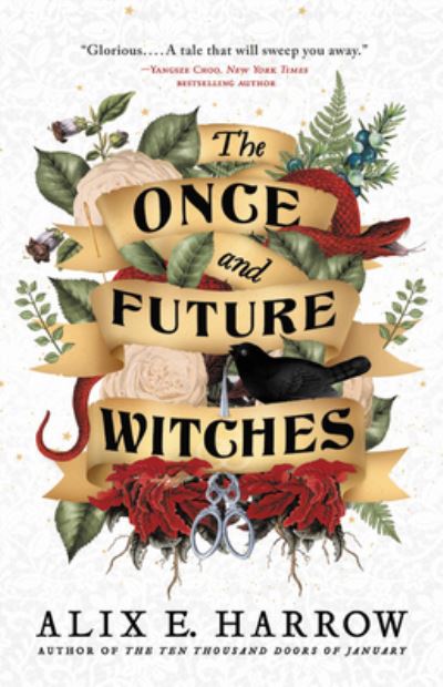 Cover for Alix E Harrow · The Once and Future Witches (Book) (2020)