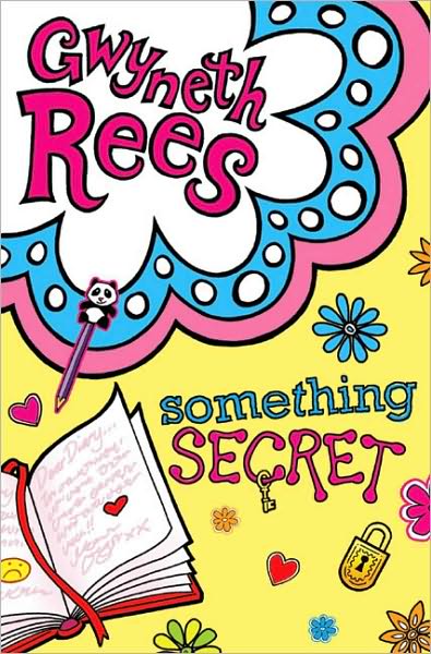 Cover for Gwyneth Rees · Something Secret (Pocketbok) (2009)