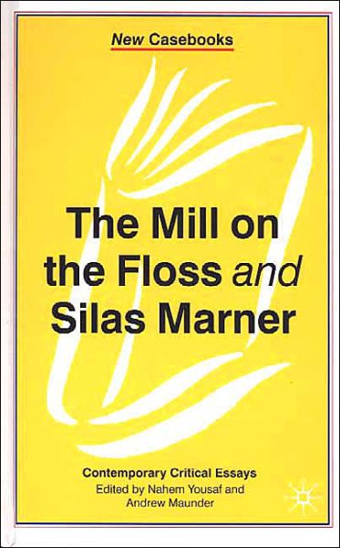 Cover for Nahem Yousaf · The Mill on the Floss and Silas Marner (Gebundenes Buch) (2002)