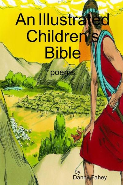 Cover for Danny Fahey · An Illustrated Children's Bible (Paperback Book) (2019)