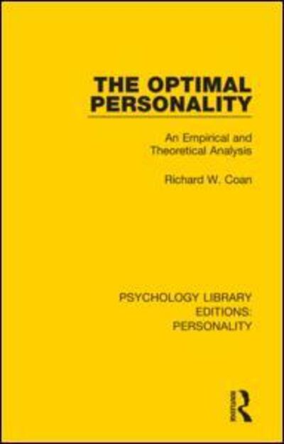 Cover for Coan, Richard W. (rwcoan@cox.net Undeliverable Oct 20. Case 1687422) · The Optimal Personality: An Empirical and Theoretical Analysis - Psychology Library Editions: Personality (Paperback Book) (2021)