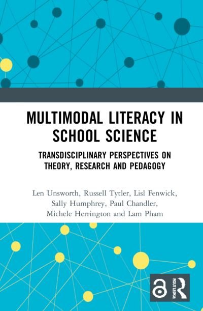 Cover for Unsworth, Len (Australian Catholic University, Australia) · Multimodal Literacy in School Science: Transdisciplinary Perspectives on Theory, Research and Pedagogy (Hardcover Book) (2022)