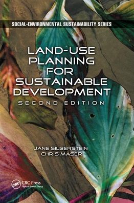 Cover for Silberstein, M.A., Jane (Bainbridge Graduate Institute, Washington, USA) · Land-Use Planning for Sustainable Development - Social Environmental Sustainability (Taschenbuch) (2019)