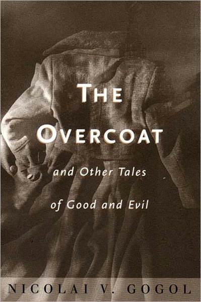 Cover for Nicolai V. Gogol · &quot;Overcoat&quot; and Other Tales of Good and Evil (Taschenbuch) (2024)