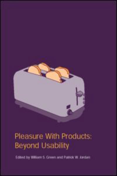 Cover for W S Green · Pleasure With Products: Beyond Usability - Contemporary Trends Institute Series (Hardcover Book) (2002)