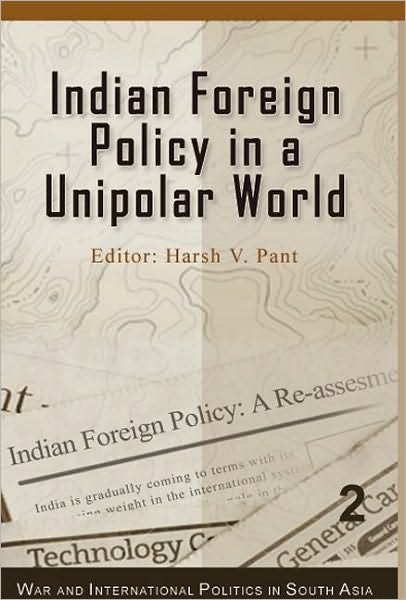 Cover for Pant Harsh · Indian Foreign Policy in a Unipolar World (Hardcover Book) (2009)