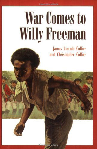 Cover for James Lincoln Collier · War Comes to Willy Freeman - Arabus Family Saga Series (Paperback Book) [Reissue edition] (1987)