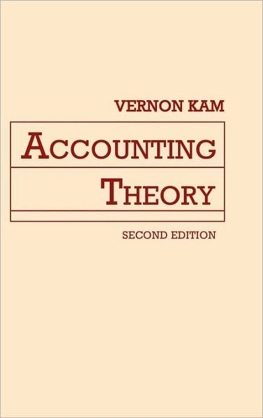 Cover for Kam, Vernon (California State University) · Accounting Theory (Hardcover Book) (1990)