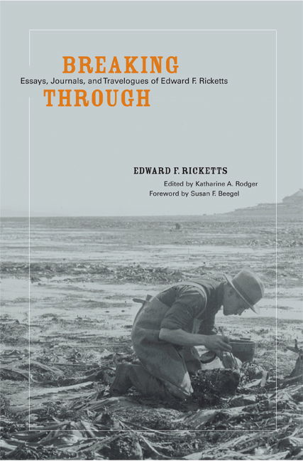 Cover for Edward F. Ricketts · Breaking Through: Essays, Journals, and Travelogues of Edward F. Ricketts (Hardcover Book) (2006)