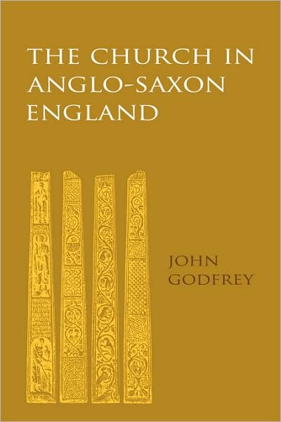 Cover for John Godfrey · The Church in Anglo-Saxon England (Paperback Book) (2009)