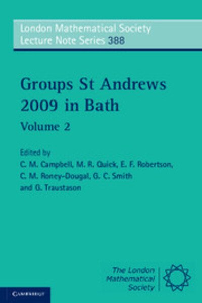 Cover for C M Campbell · Groups St Andrews 2009 in Bath: Volume 2 - London Mathematical Society Lecture Note Series (Pocketbok) (2011)