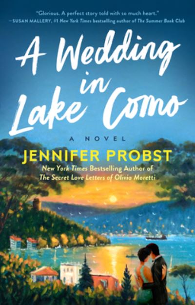 A Wedding in Lake Como - Jennifer Probst - Books - Penguin Putnam Inc - 9780593546048 - May 14, 2024