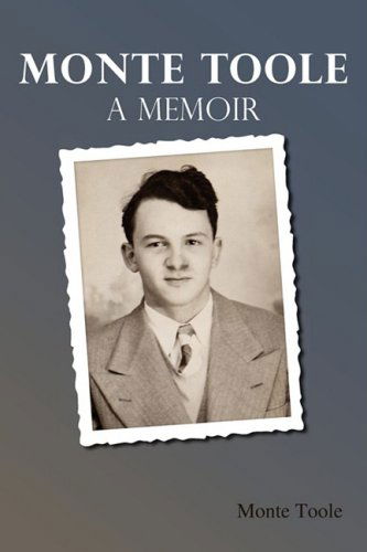 Cover for Monte Toole · Monte Toole: a Memoir (Paperback Book) (2008)