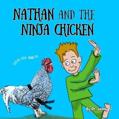 Cover for Janny · Nathan and the Ninja Chicken (Book) (2022)