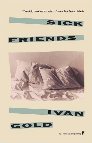 Cover for Ivan Gold · Sick Friends (Paperback Book) (1992)