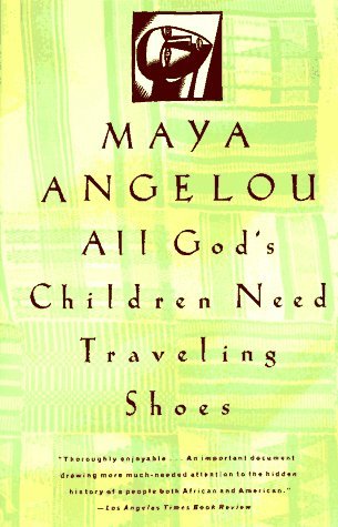 Cover for Maya Angelou · All God's Children Need Traveling Shoes (Taschenbuch) [Reissue edition] (1991)