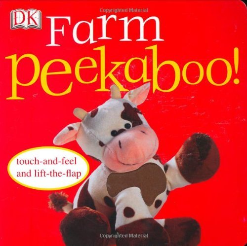 Cover for Dk Publishing · Peekaboo Farm (Touch-and-feel Action Flap Book) (Tavlebog) (2007)