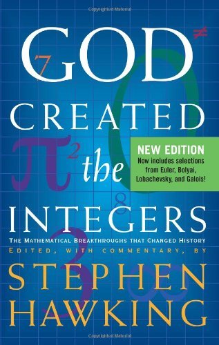 God Created The Integers: The Mathematical Breakthroughs that Changed History - Stephen Hawking - Książki - Running Press,U.S. - 9780762430048 - 18 września 2007