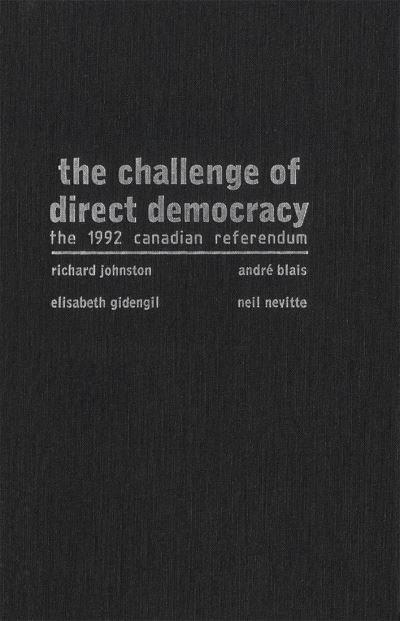 Cover for Richard Johnston · The Challenge of Direct Democracy: The 1992 Canadian Referendum (Innbunden bok) (1996)