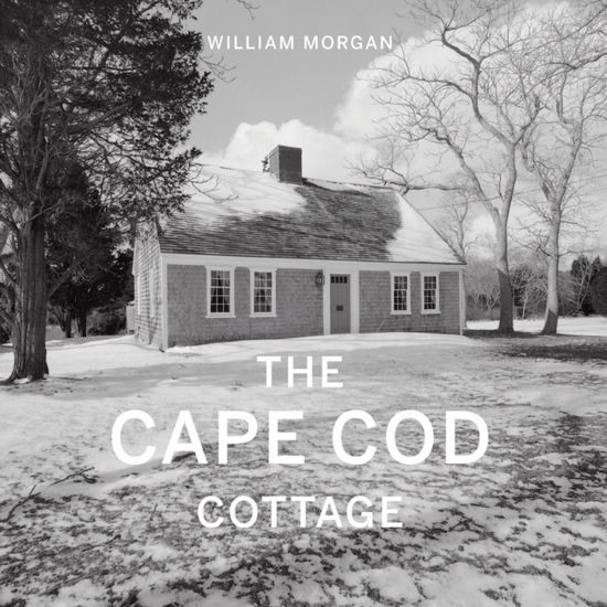 Cover for William Morgan · The Cape Cod Cottage (Hardcover Book) (2025)