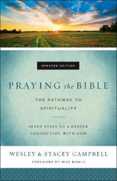 Cover for Wesley Campbell · Praying the Bible – The Pathway to Spirituality (Paperback Book) [Updated edition] (2018)