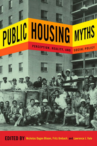 Cover for Nicholas Dagen Bloom · Public Housing Myths: Perception, Reality, and Social Policy (Hardcover bog) (2015)
