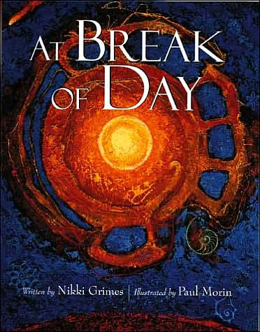 Cover for Nikki Grimes · At Break of Day (Hardcover Book) (1999)