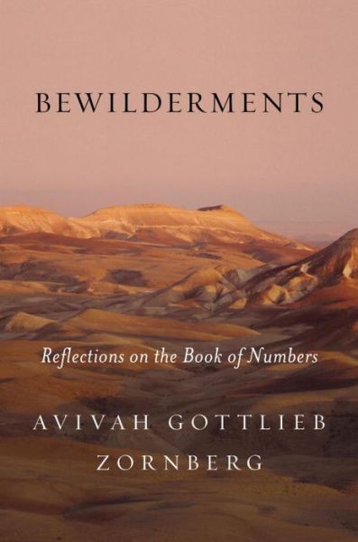 Cover for Avivah Gottlieb Zornberg · Bewilderments: Reflections on the Book of Numbers (Hardcover Book) (2015)